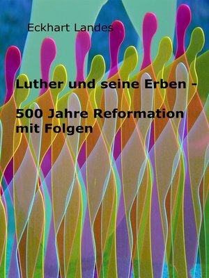 cover image of Luther und seinen Erben